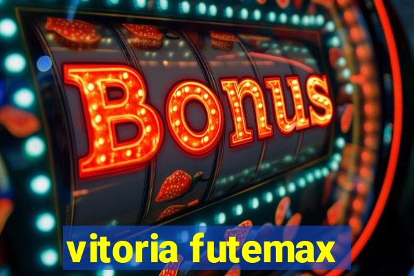 vitoria futemax